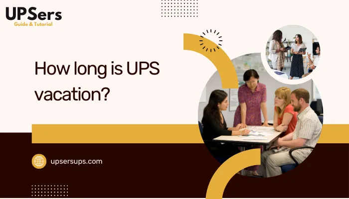 How Long Is UPS Vacation