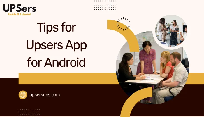 Tips for Upsers App for Android