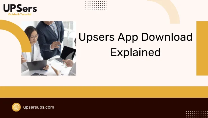 Upsers App Upsers App Download Explained