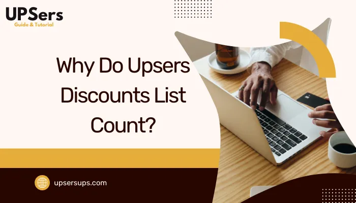 Why Do Upsers Discounts List Count